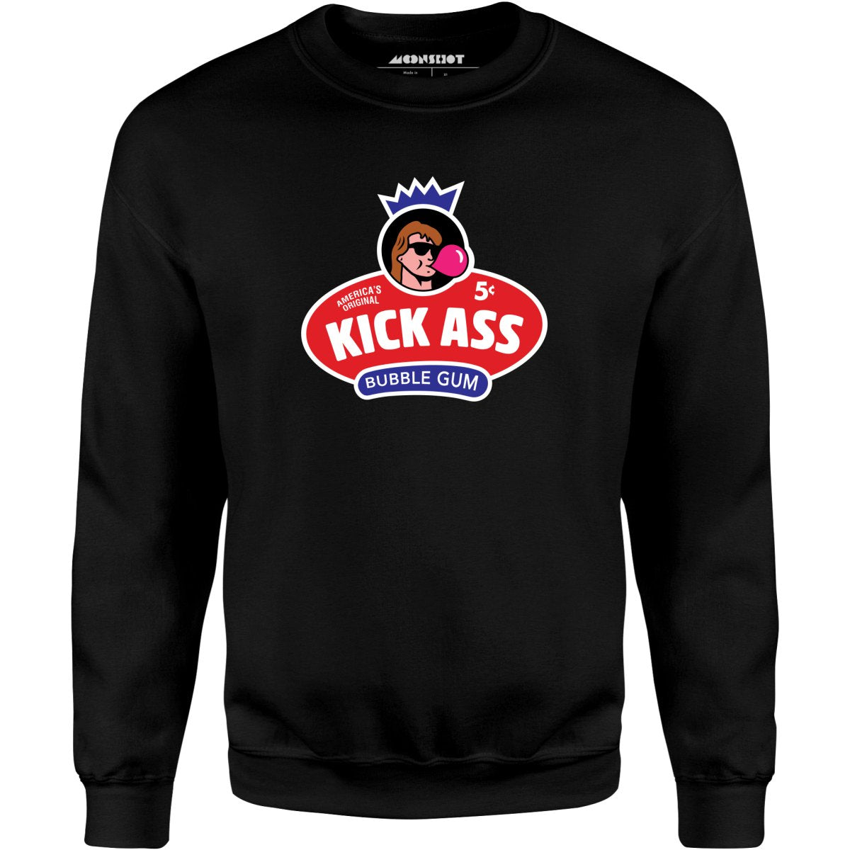 Kick Ass Bubble Gum - Unisex Sweatshirt