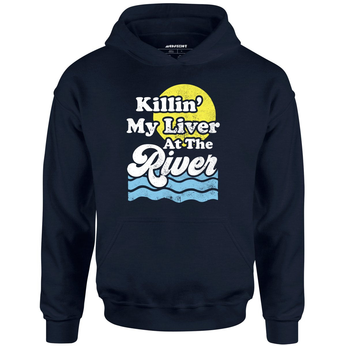 Killin' My Liver At The River - Unisex Hoodie