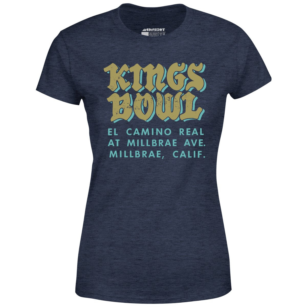 Kings Bowl - Millbrae, CA - Vintage Bowling Alley - Women's T-Shirt