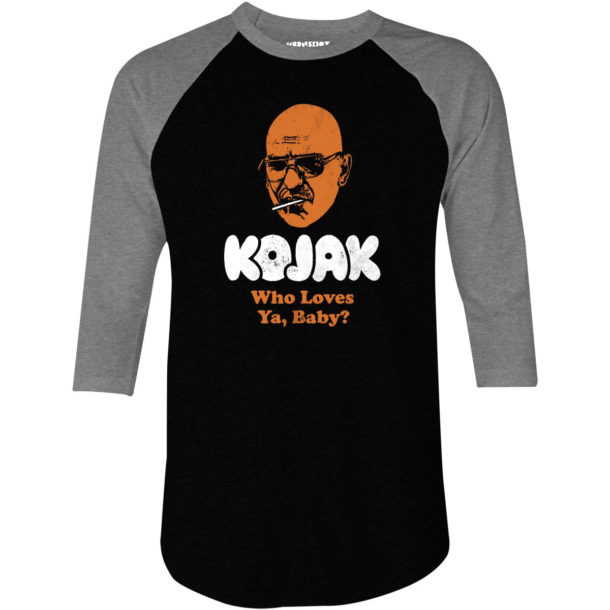 Kojak Who Loves Ya Baby - 3/4 Sleeve Raglan T-Shirt