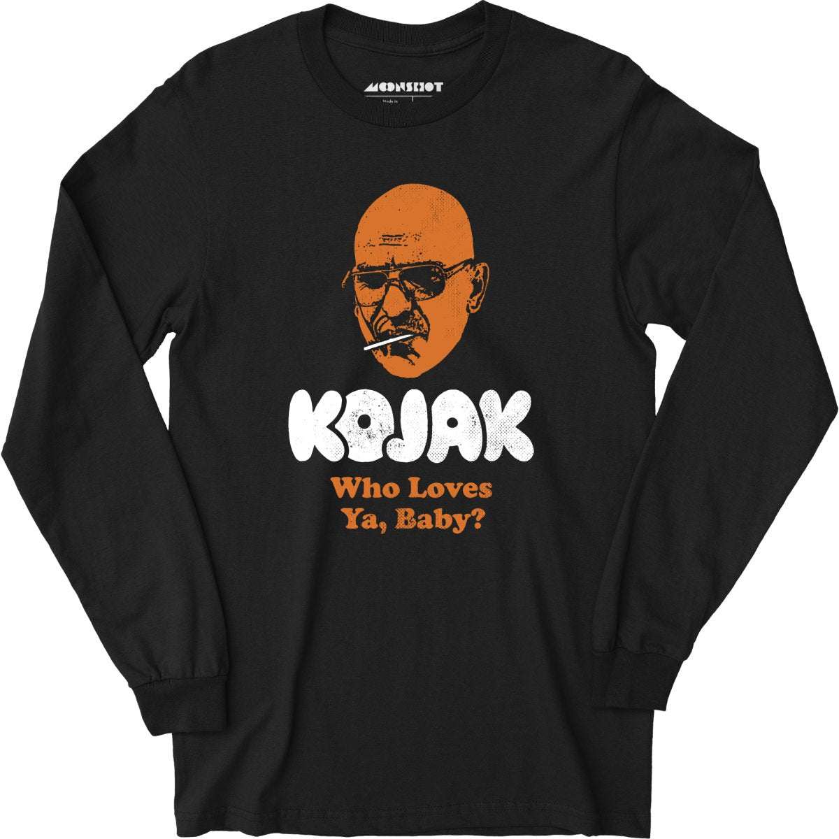 Kojak Who Loves Ya Baby - Long Sleeve T-Shirt
