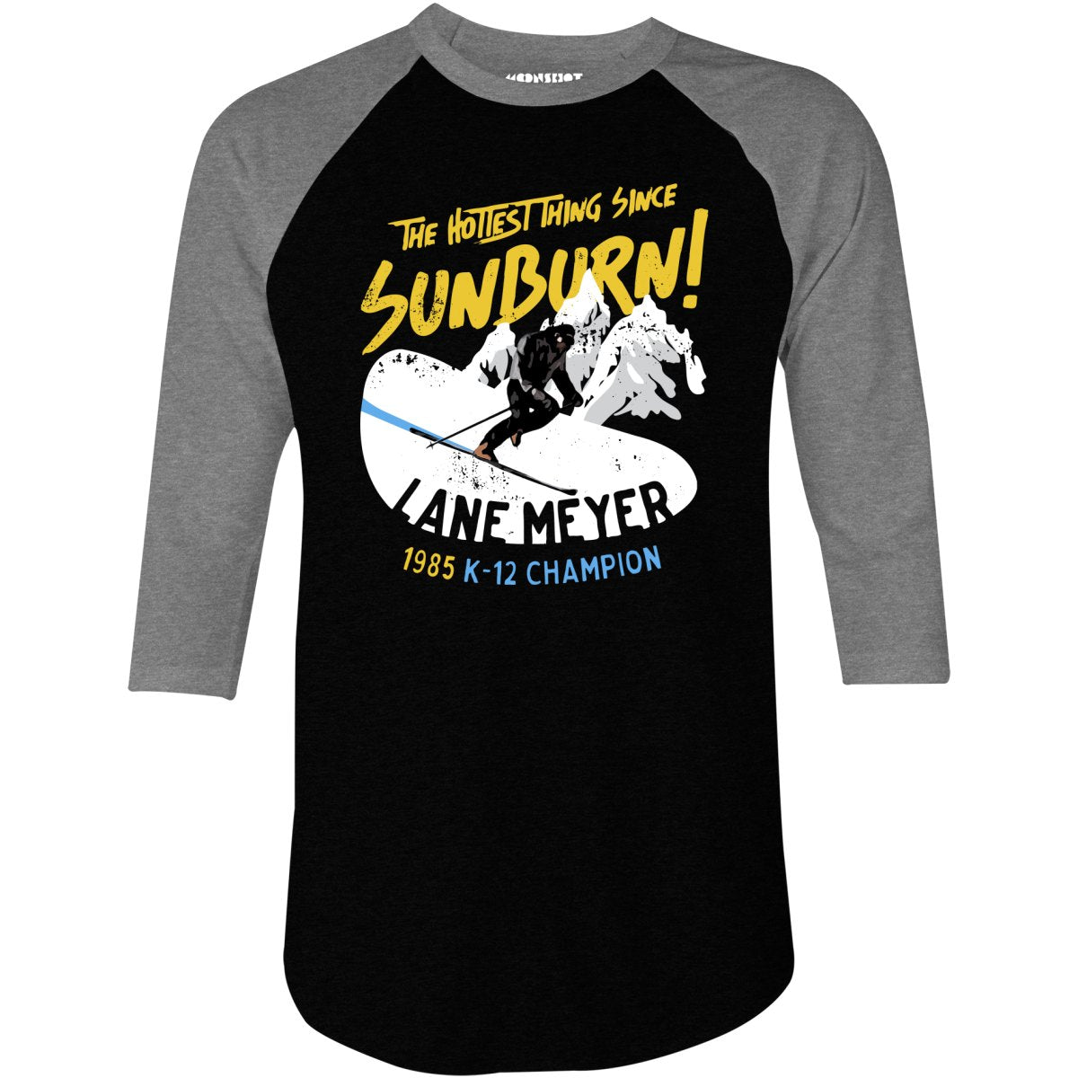 Lane Meyer - The Hottest Thing Since Sunburn - 3/4 Sleeve Raglan T-Shirt