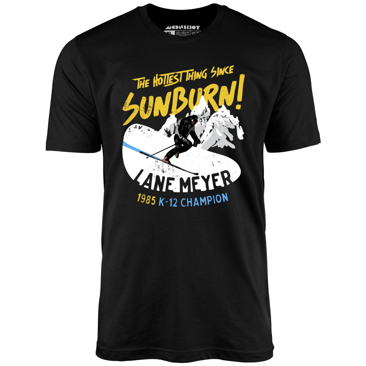 Lane Meyer - The Hottest Thing Since Sunburn - Unisex T-Shirt