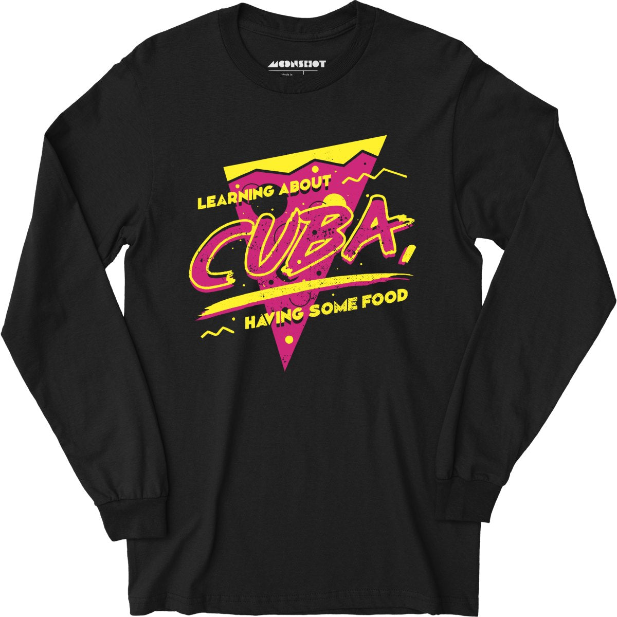 Learning About Cuba Having Some Food - Long Sleeve T-Shirt