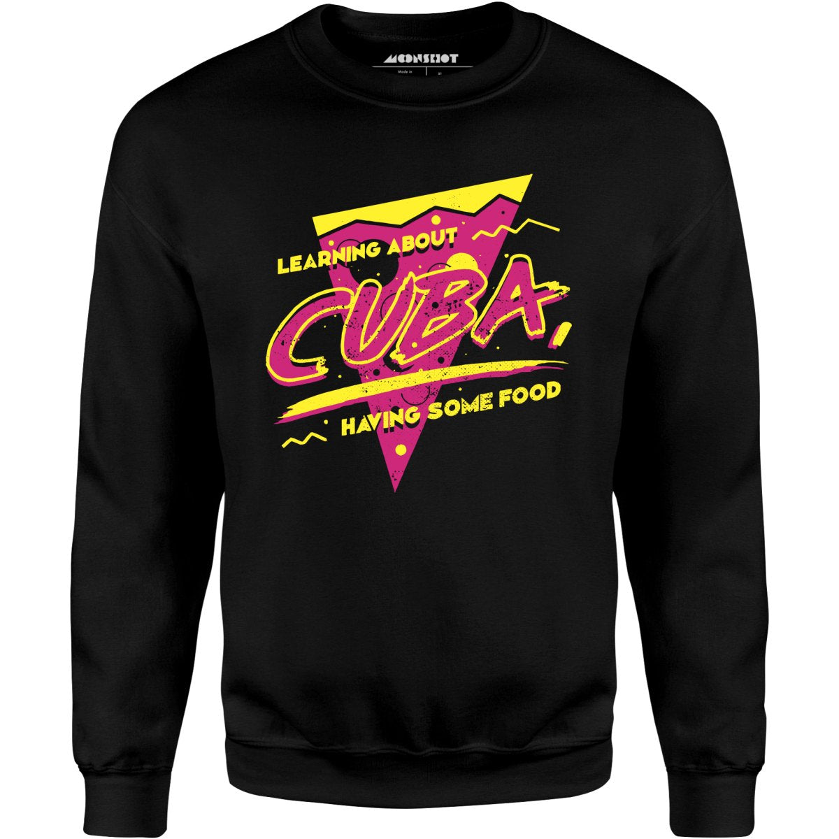 Learning About Cuba Having Some Food - Unisex Sweatshirt