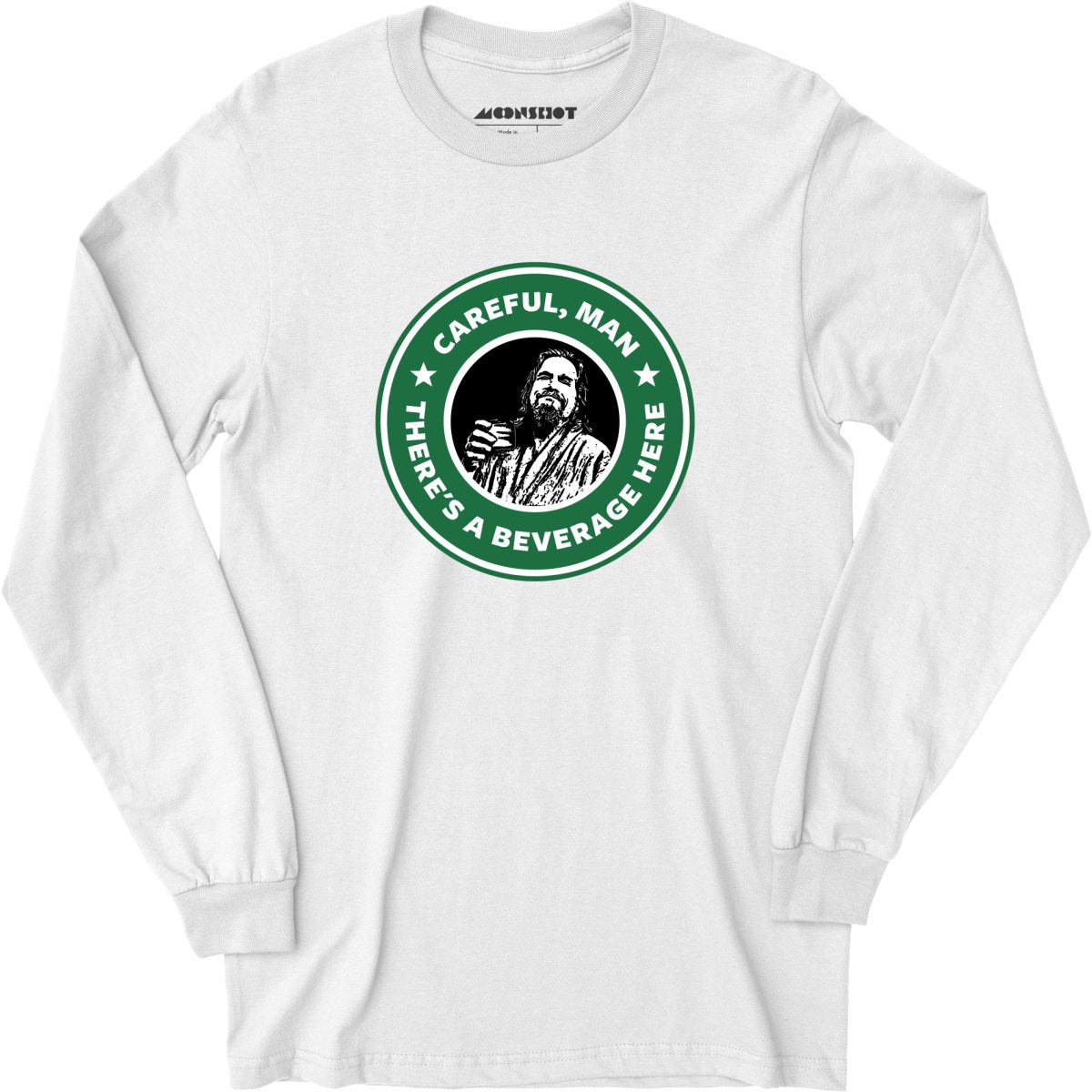 Lebowski - Careful, Man - There's a Beverage Here - Long Sleeve T-Shirt