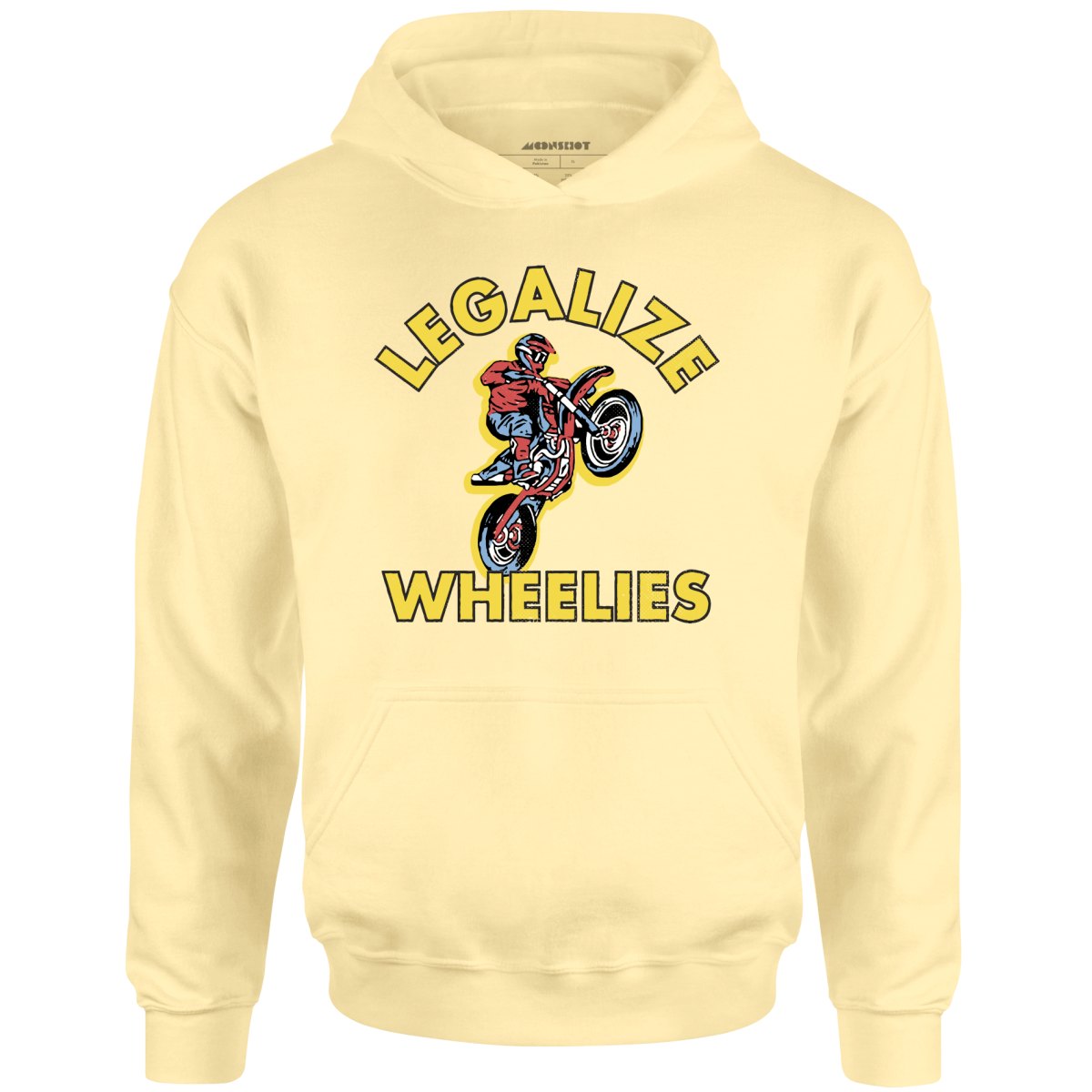 Legalize Wheelies - Unisex Hoodie