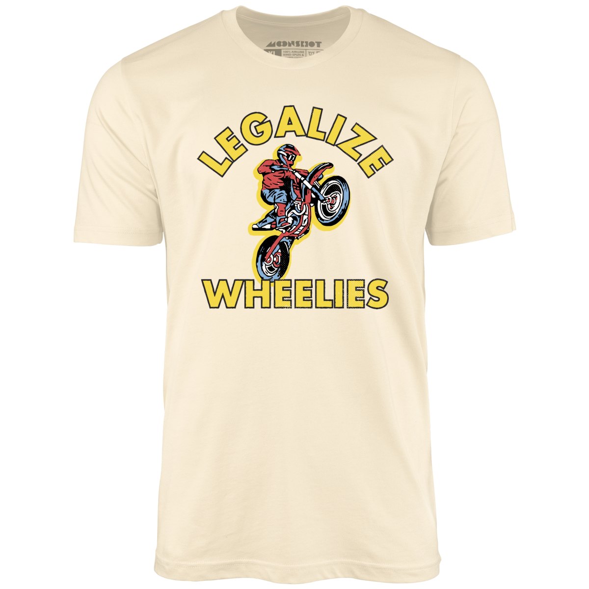 Legalize Wheelies - Unisex T-Shirt