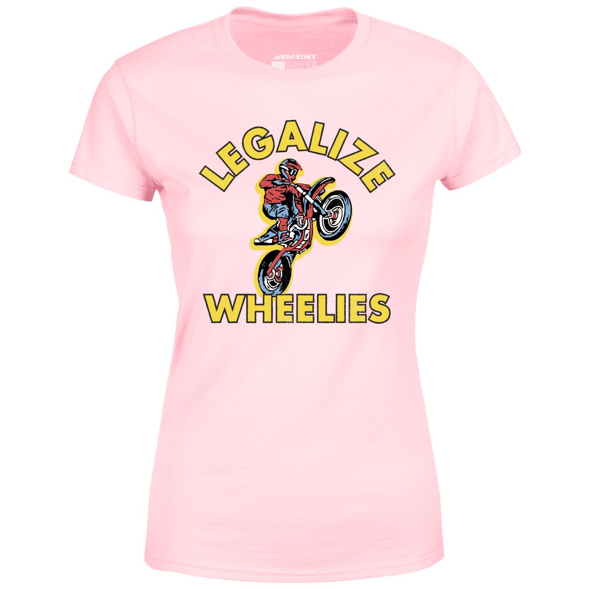 Legalize Wheelies - Women's T-Shirt