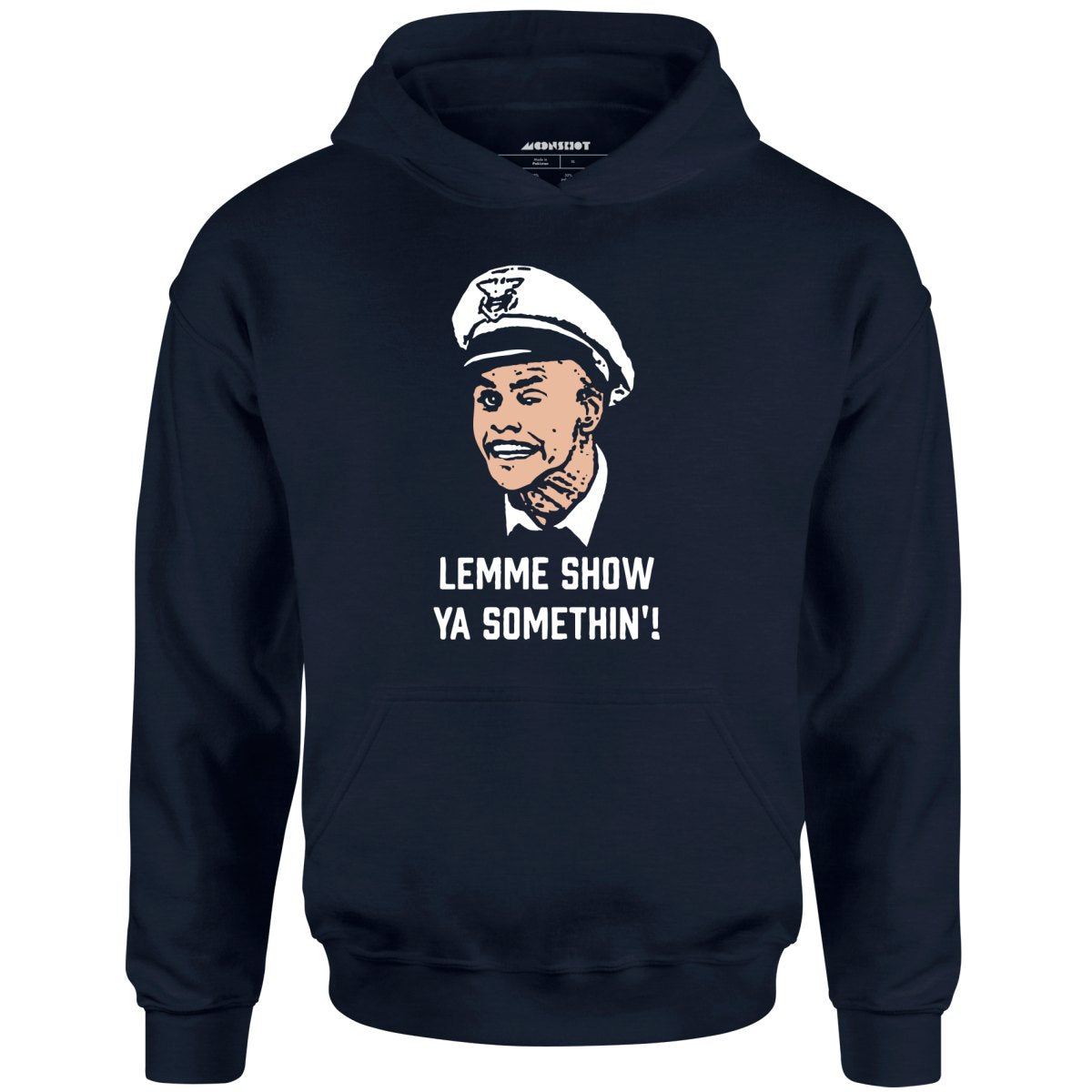 Lemme Show Ya Somethin'! - Unisex Hoodie