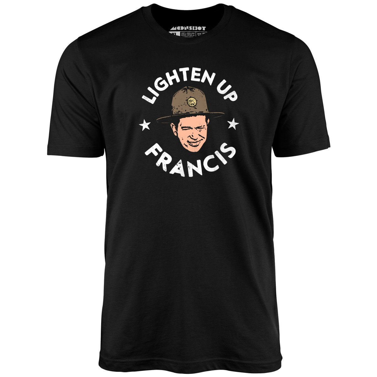 Lighten Up Francis - Unisex T-Shirt