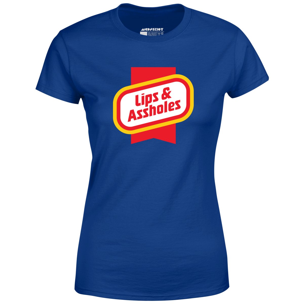 Lips & Assholes - Women's T-Shirt