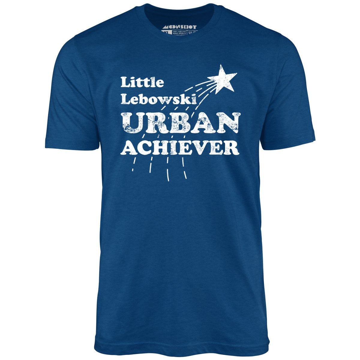 Little Lebowski Urban Achiever - Unisex T-Shirt