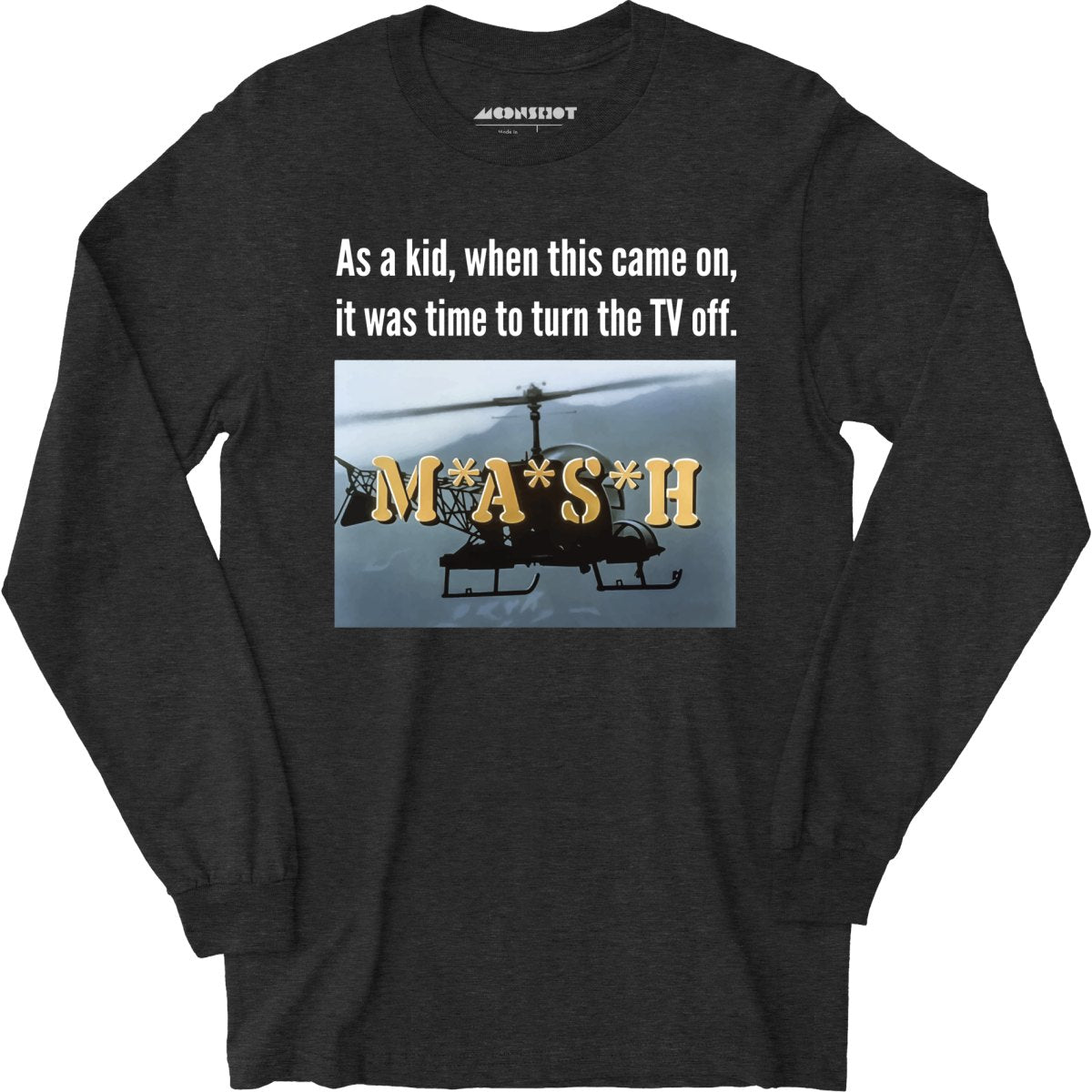 M*A*S*H Meme - Long Sleeve T-Shirt