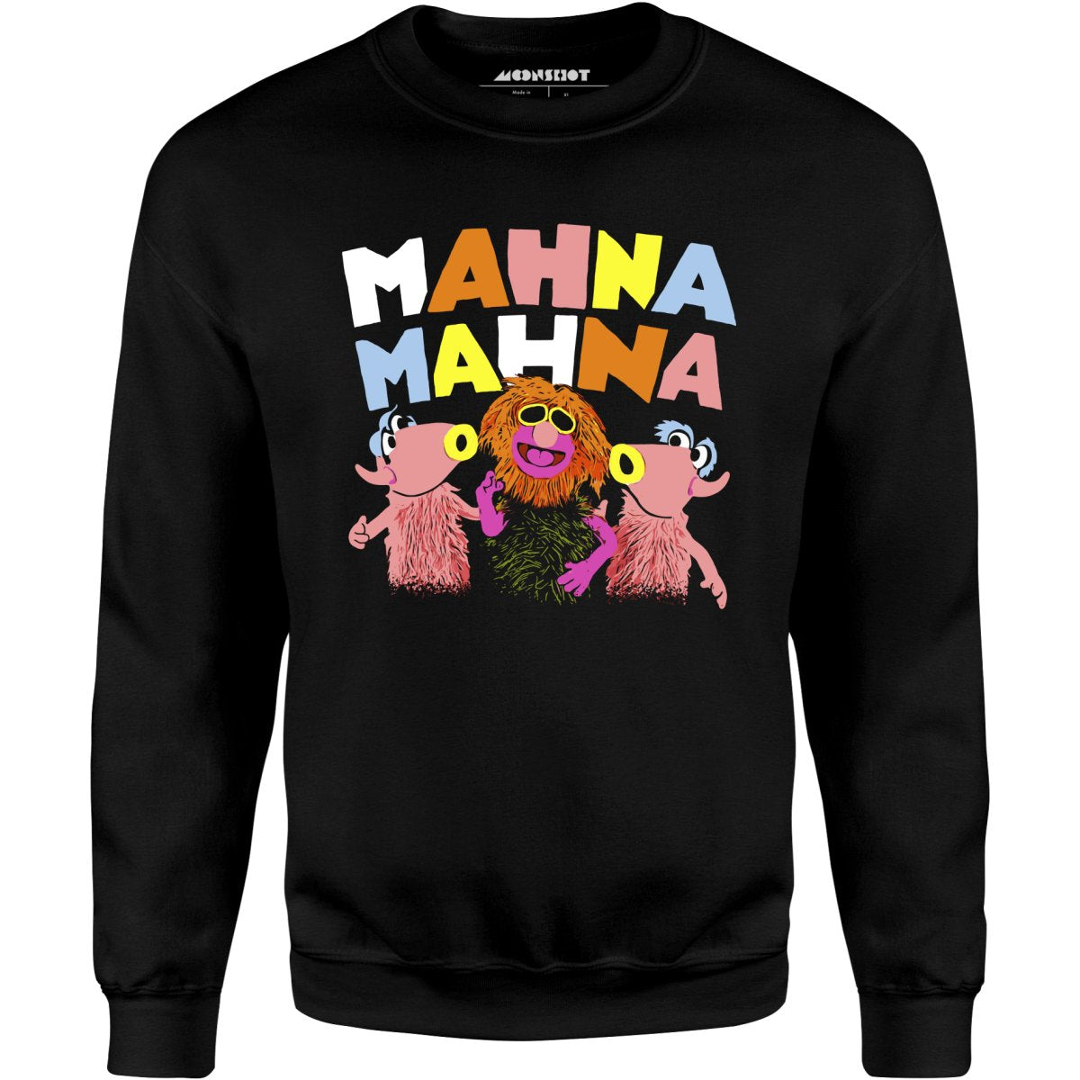 Mahna Mahna - Unisex Sweatshirt