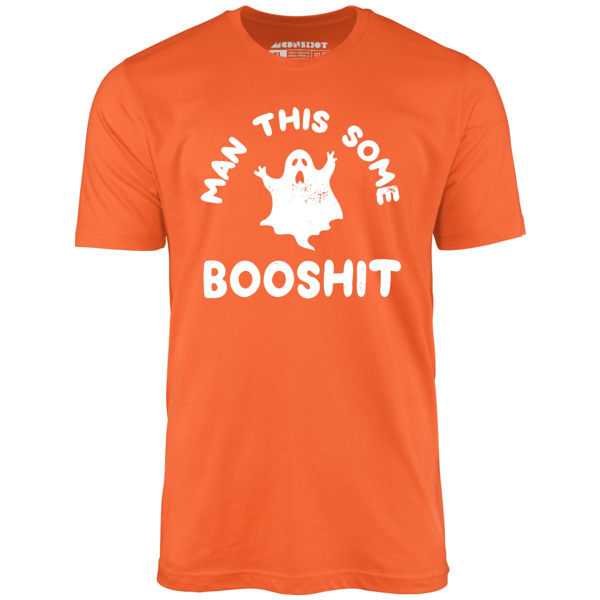 Man This Some Booshit Halloween T-Shirt Man This Some Booshit Halloween T-Shirt