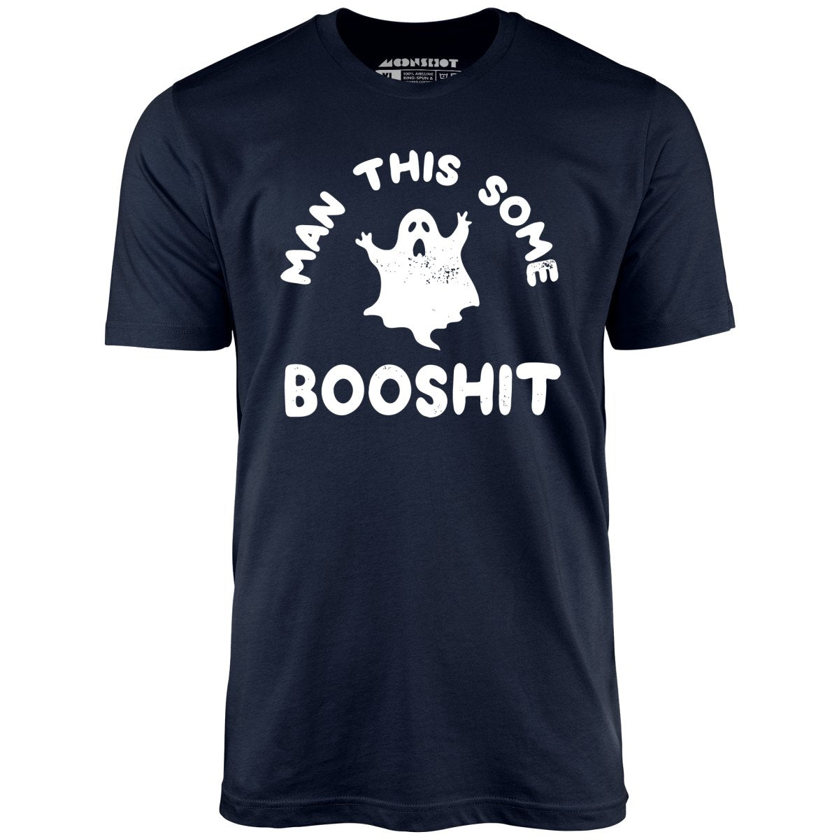 Man This Some Booshit Halloween T-Shirt Man This Some Booshit Halloween T-Shirt