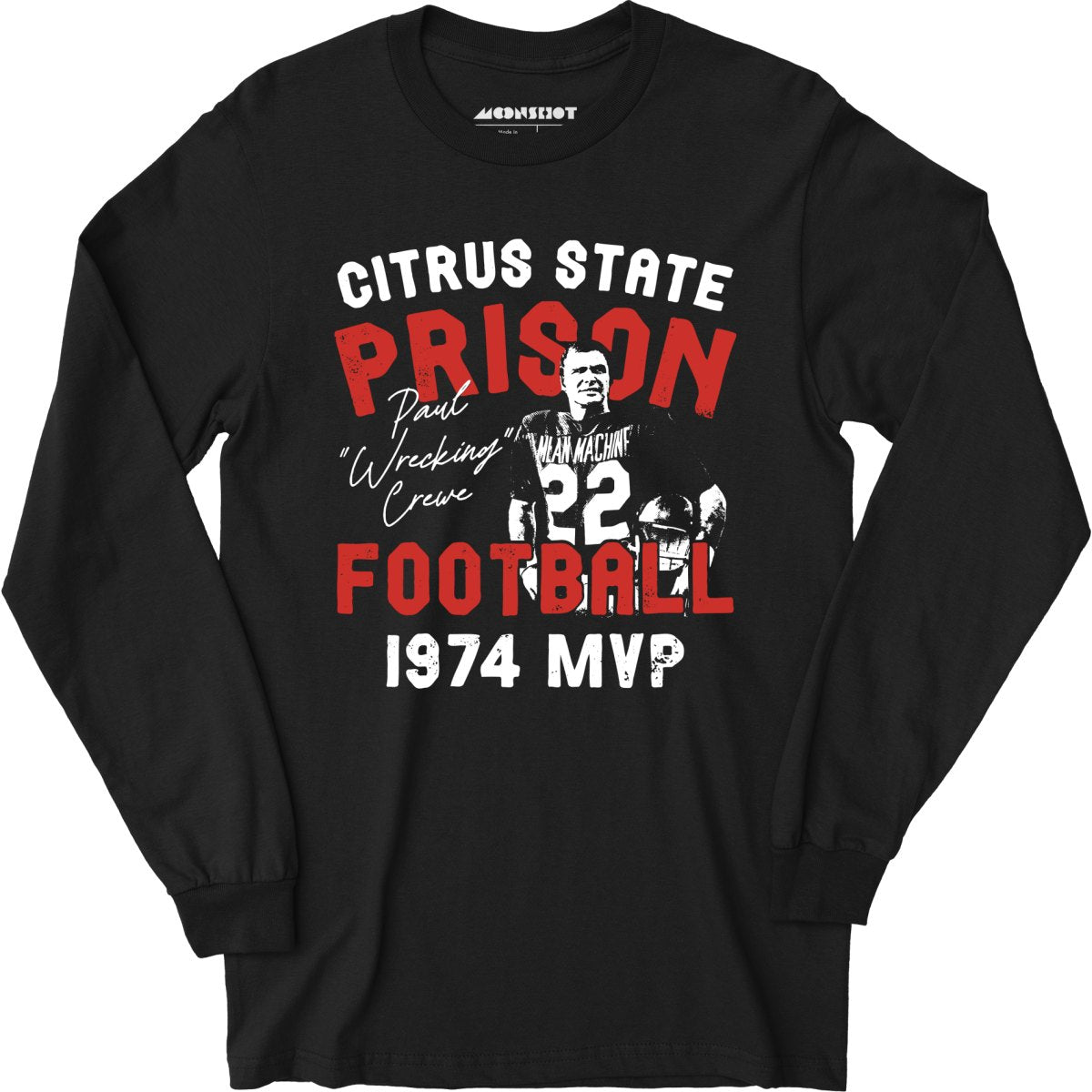 Mean Machine Citrus State Prison Football - Long Sleeve T-Shirt