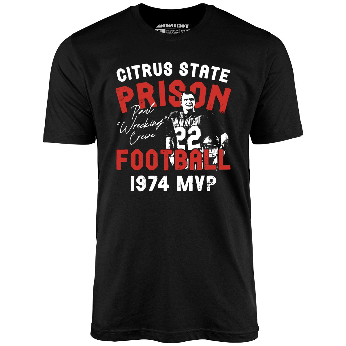 Mean Machine Citrus State Prison Football - Unisex T-Shirt