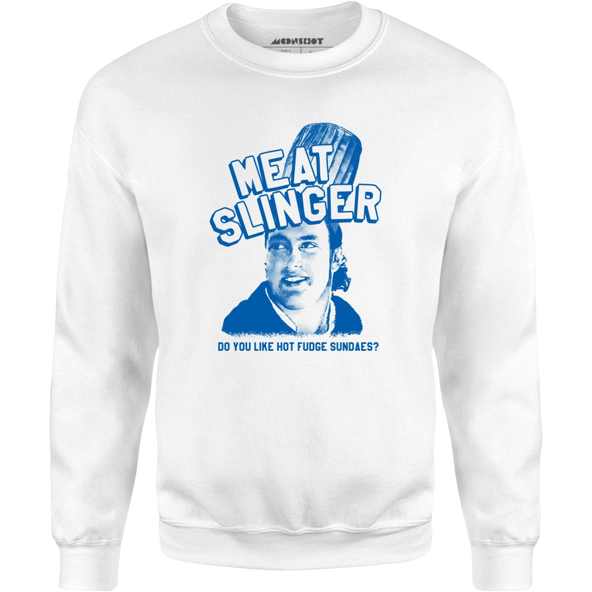 Meat Slinger - Unisex Sweatshirt