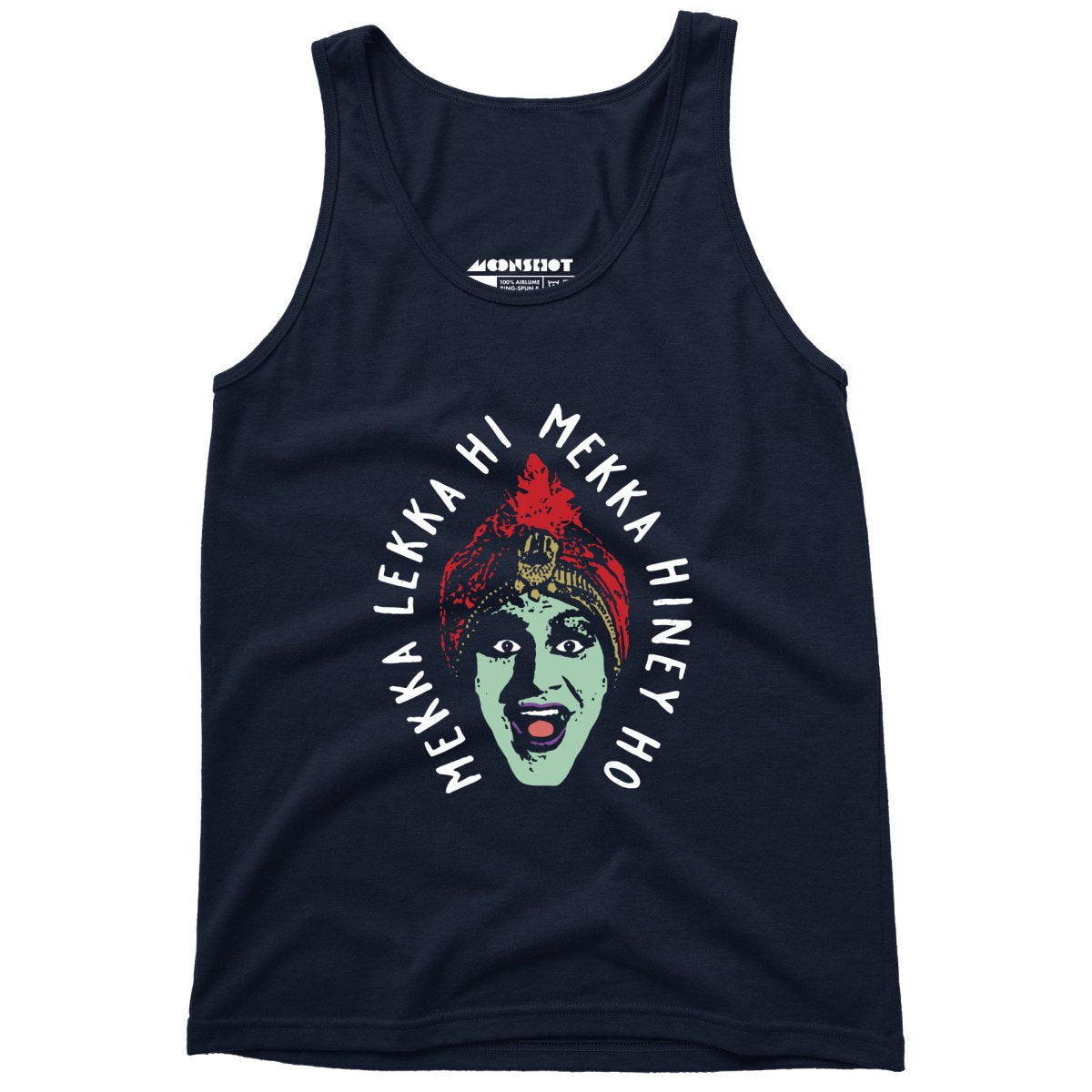 Mekka Lekka Hi Mekka Hiney Ho - Unisex Tank Top