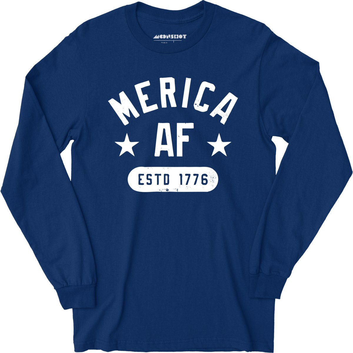 Merica AF - Long Sleeve T-Shirt