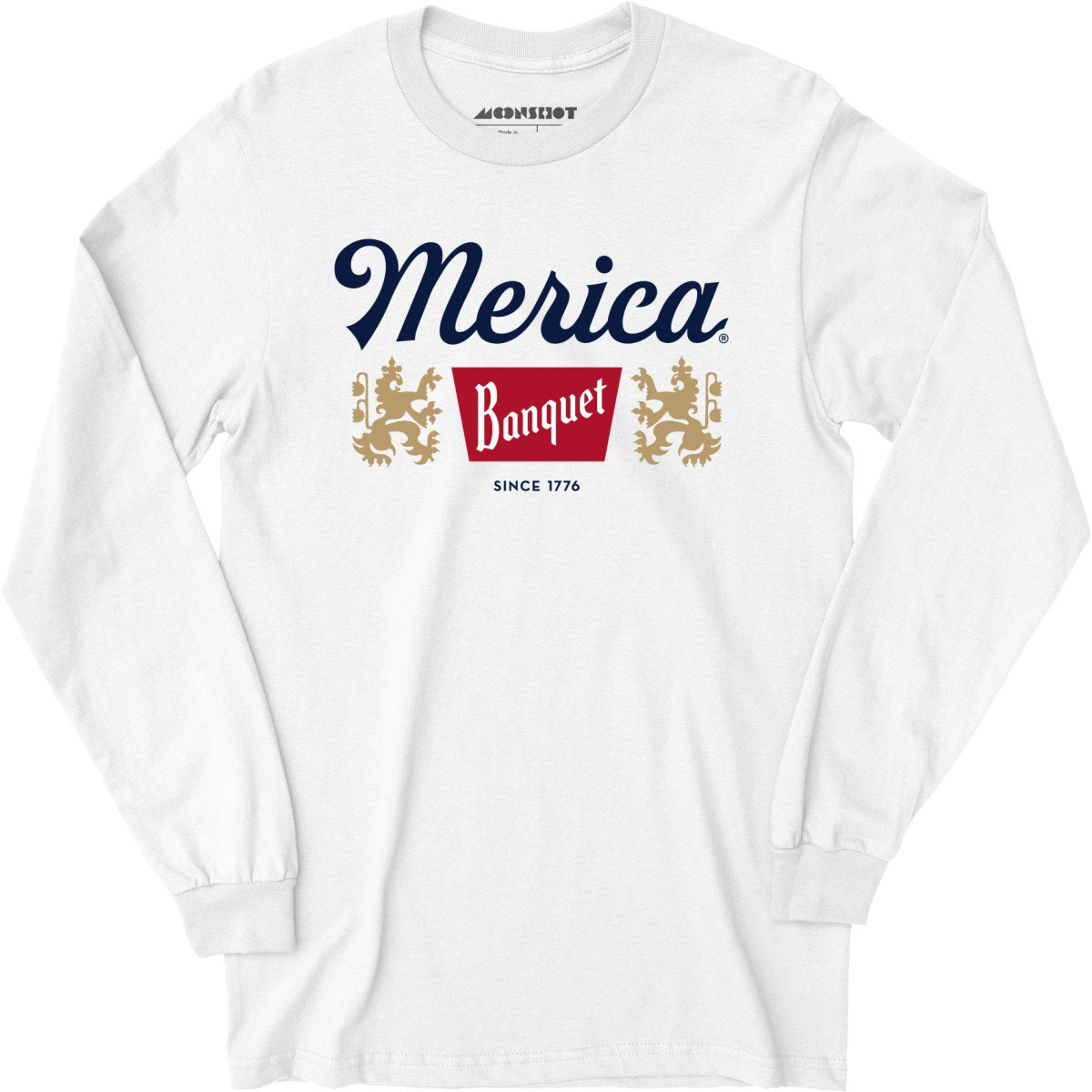 Merica Banquet Beer - Long Sleeve T-Shirt