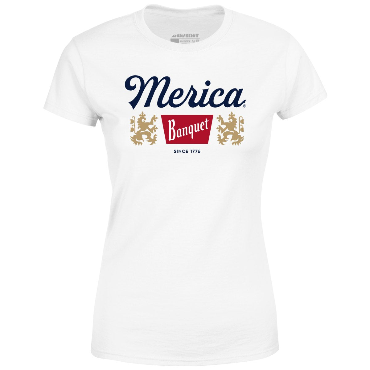 Merica Banquet Beer - Women's T-Shirt