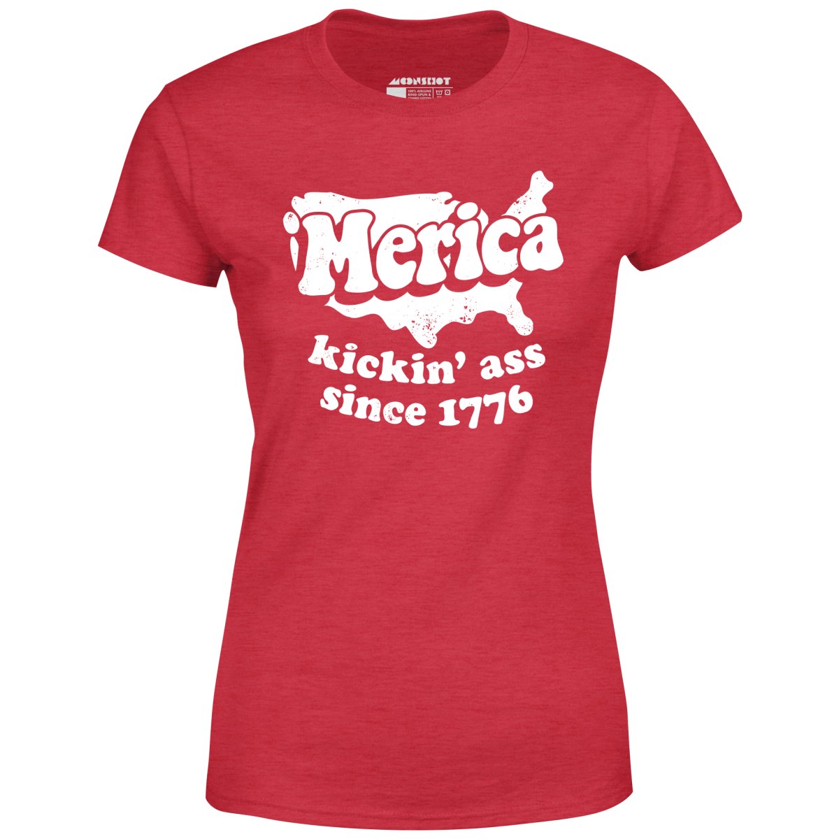 Merica Kickin' Ass Since 1776 - Women's T-Shirt – m00nshot