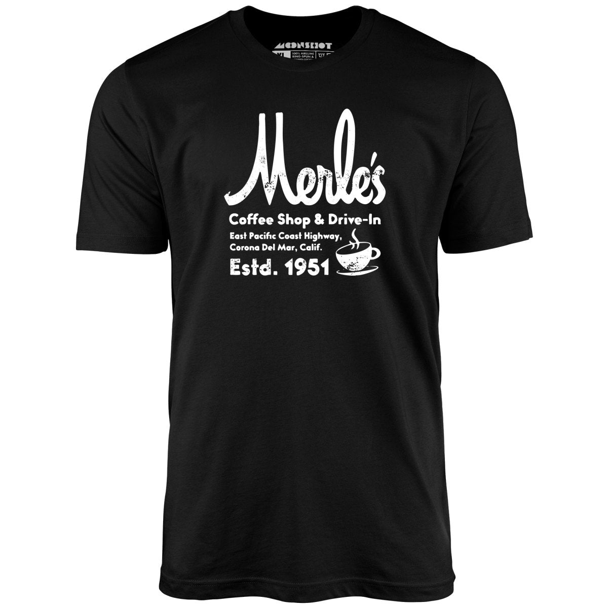 Merle's Coffee Shop Drive In - Corona Del Mar, CA - Vintage Restaurant - Unisex T-Shirt