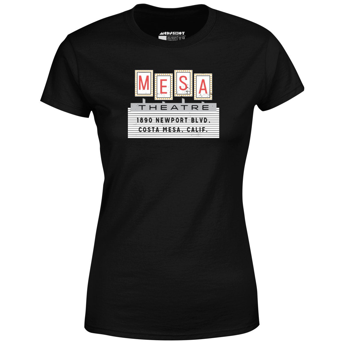 Mesa Theatre - Costa Mesa, CA - Vintage Movie Theatre - Women's T-Shirt