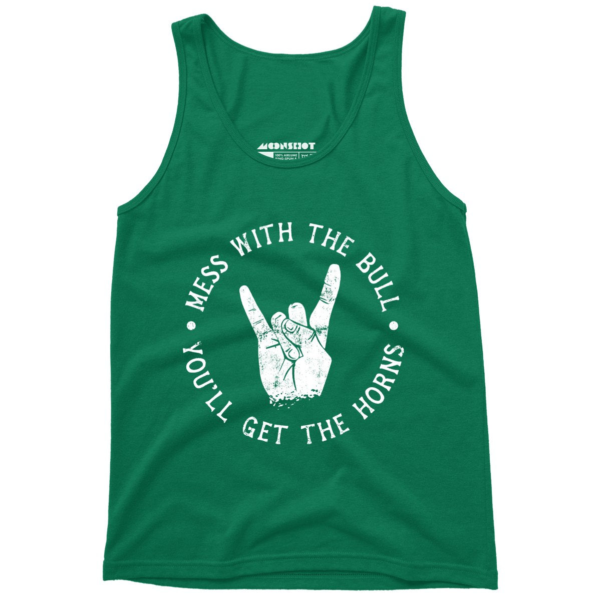 Mess With the Bull You'll Get the Horns - Unisex Tank Top
