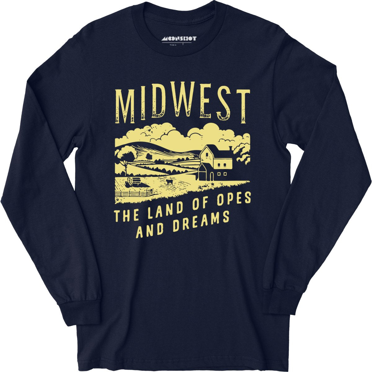 Midwest The Land of Opes and Dreams - Long Sleeve T-Shirt