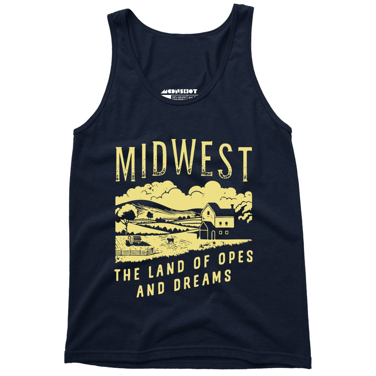 Midwest The Land of Opes and Dreams - Unisex Tank Top