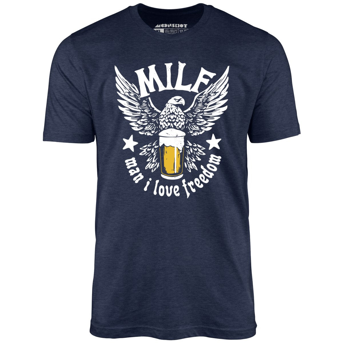 MILF Man I Love Freedom - Unisex T-Shirt