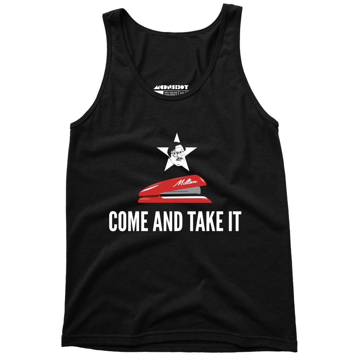 Milton's Red Stapler - Come and Take It - Unisex Tank Top