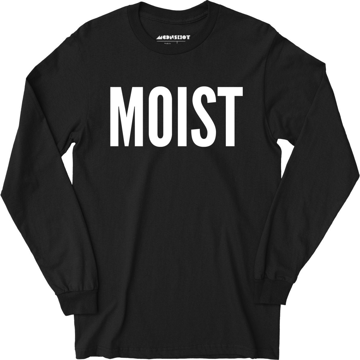 Moist - Long Sleeve T-Shirt