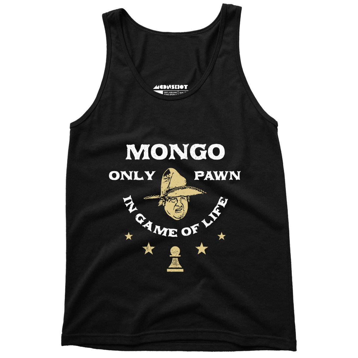 Mongo Only Pawn in Game of Life - Unisex Tank Top