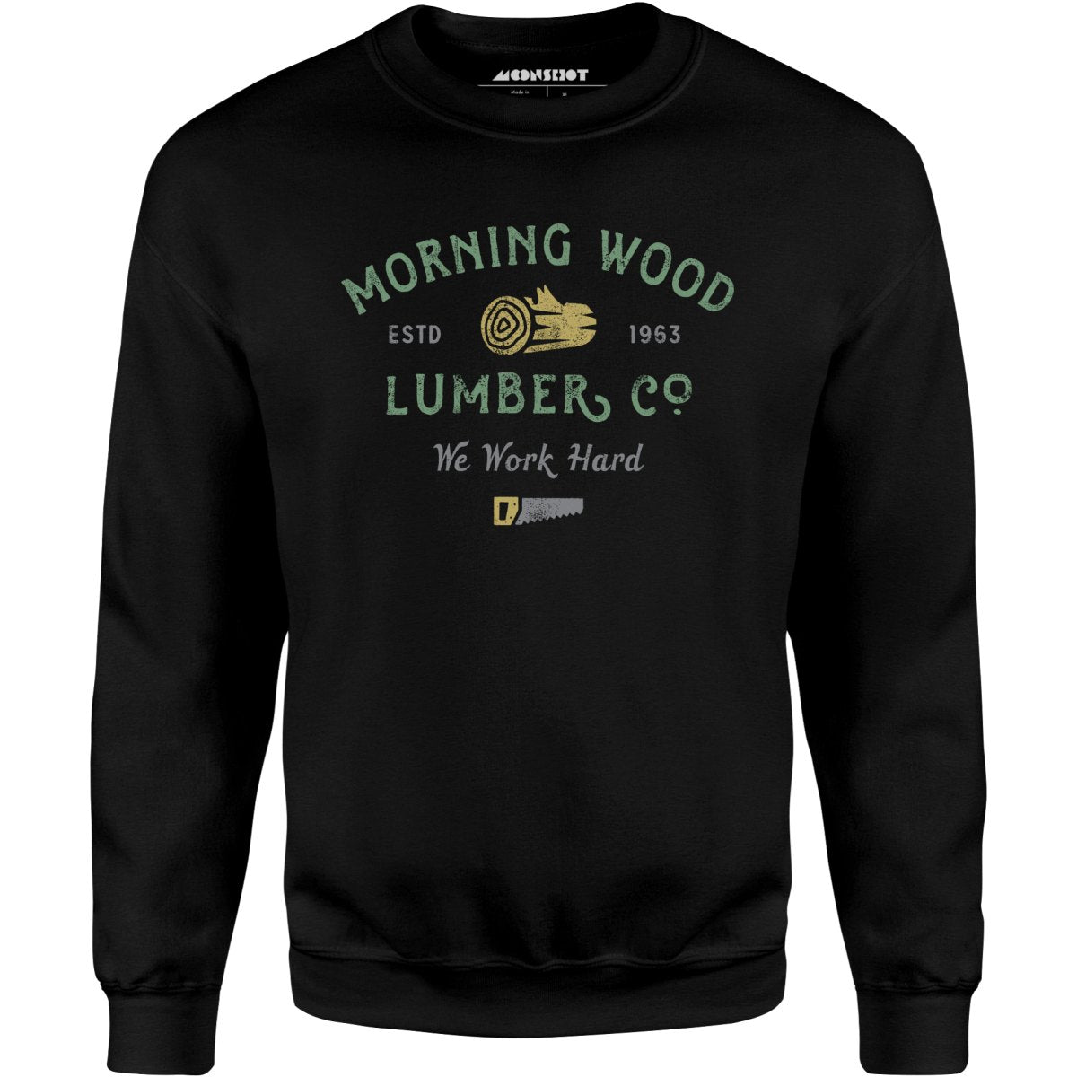 Morning Wood Lumber Company - Unisex Sweatshirt