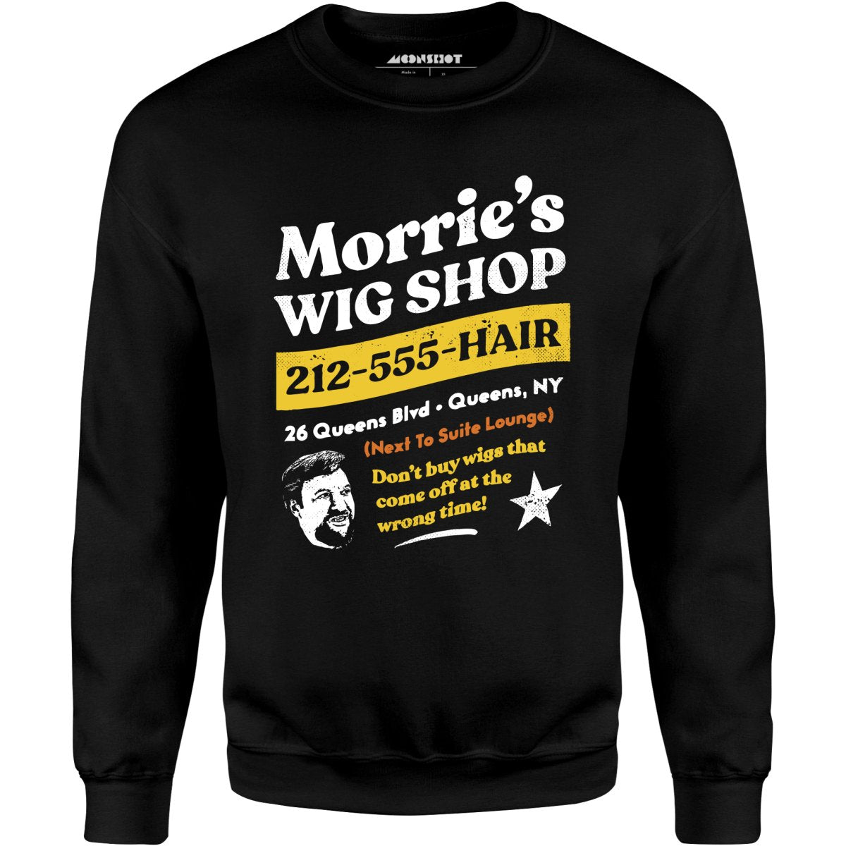 Morrie's Wig Shop - Unisex Sweatshirt