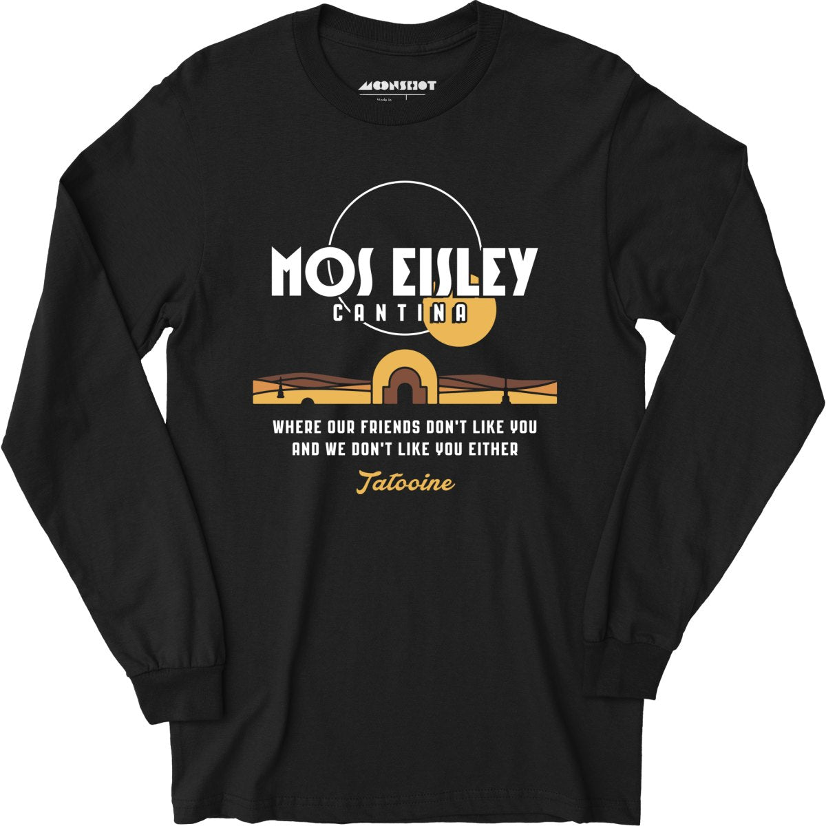 Mos Eisley Cantina - Long Sleeve T-Shirt