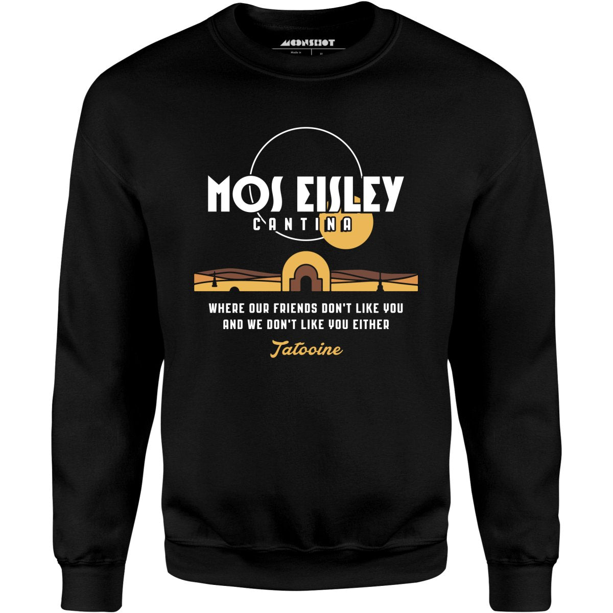 Mos Eisley Cantina - Unisex Sweatshirt