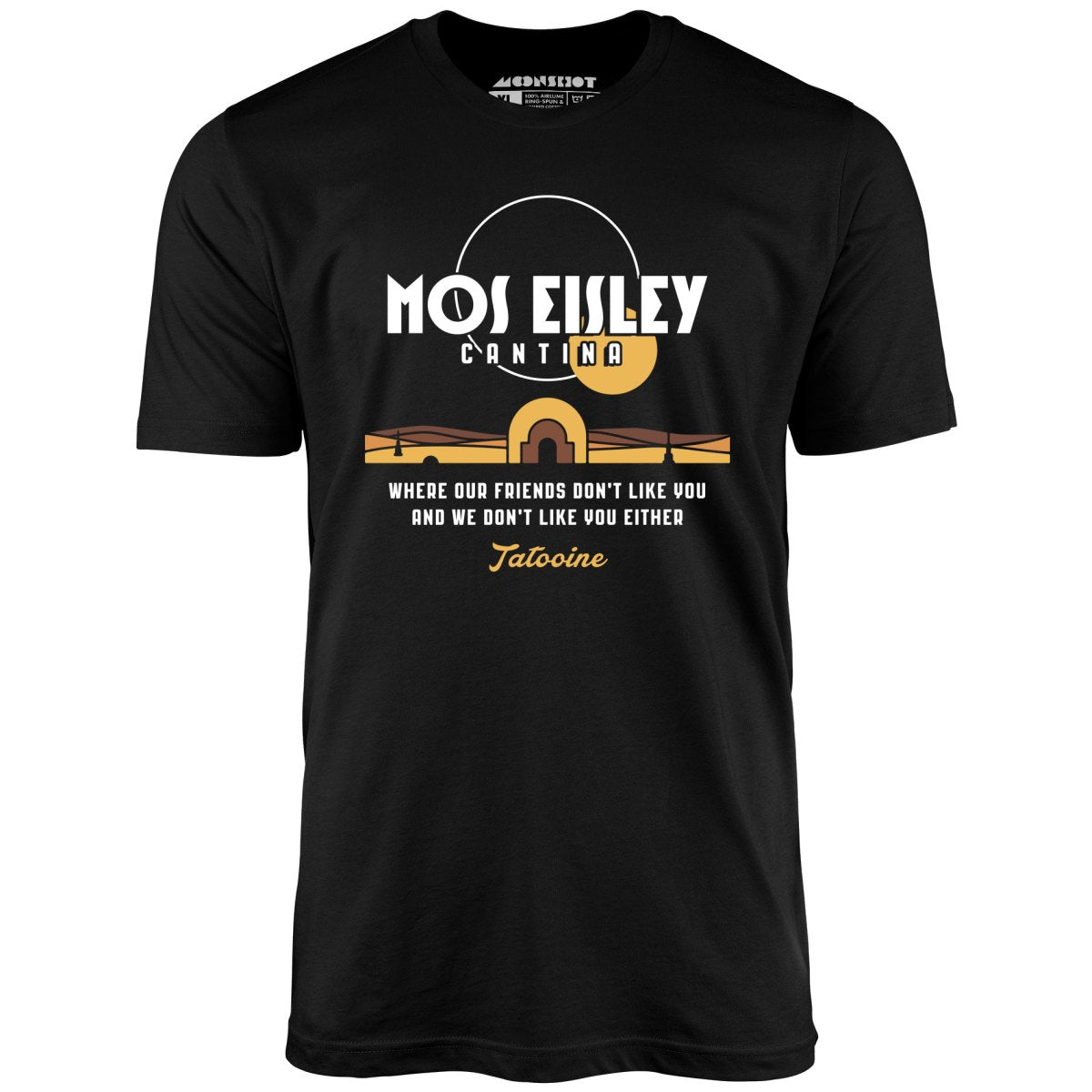 Mos Eisley Cantina - Unisex T-Shirt