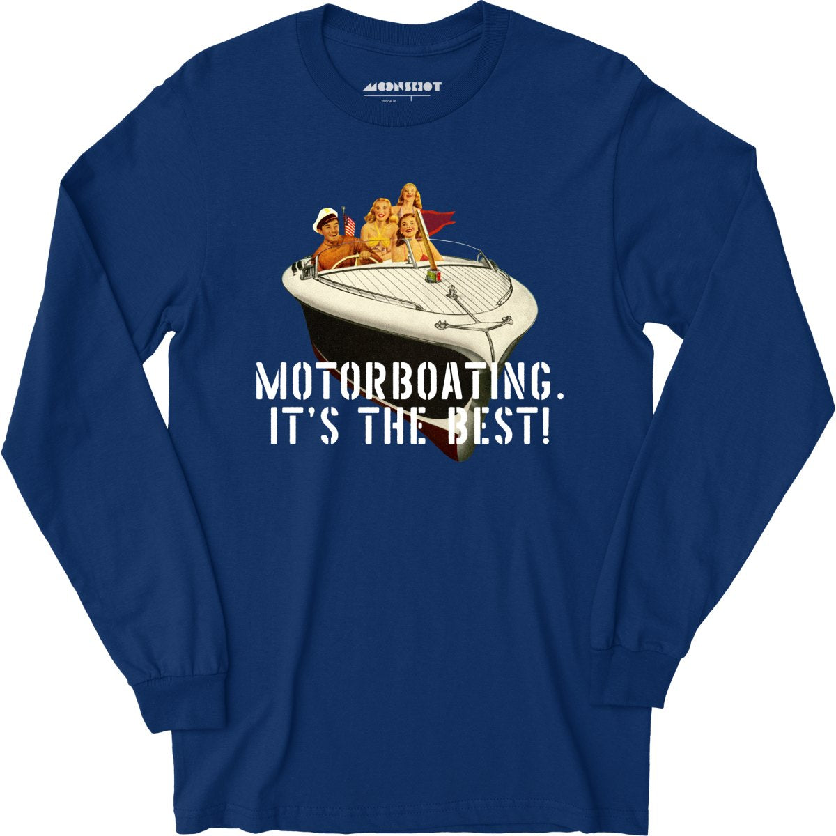 Motorboating It's The Best - Long Sleeve T-Shirt