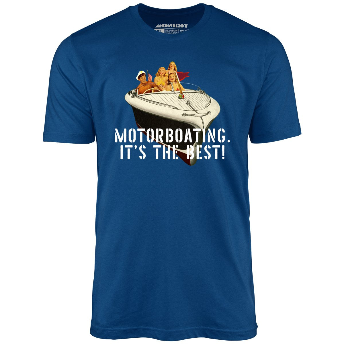Motorboating It's The Best - Unisex T-Shirt