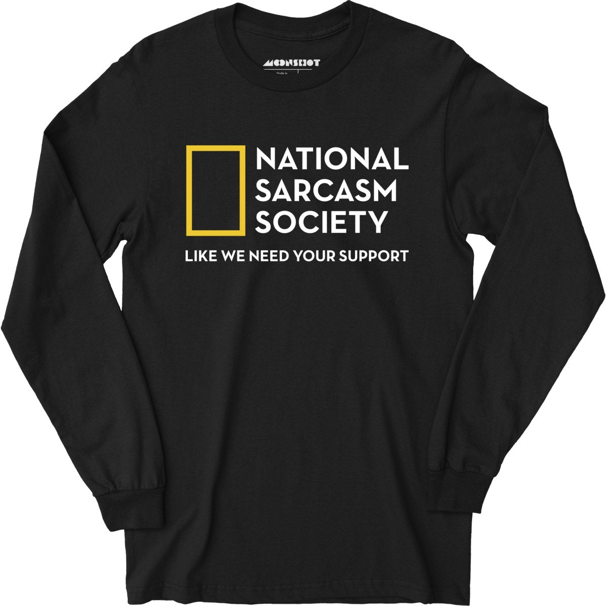 National Sarcasm Society - Long Sleeve T-Shirt