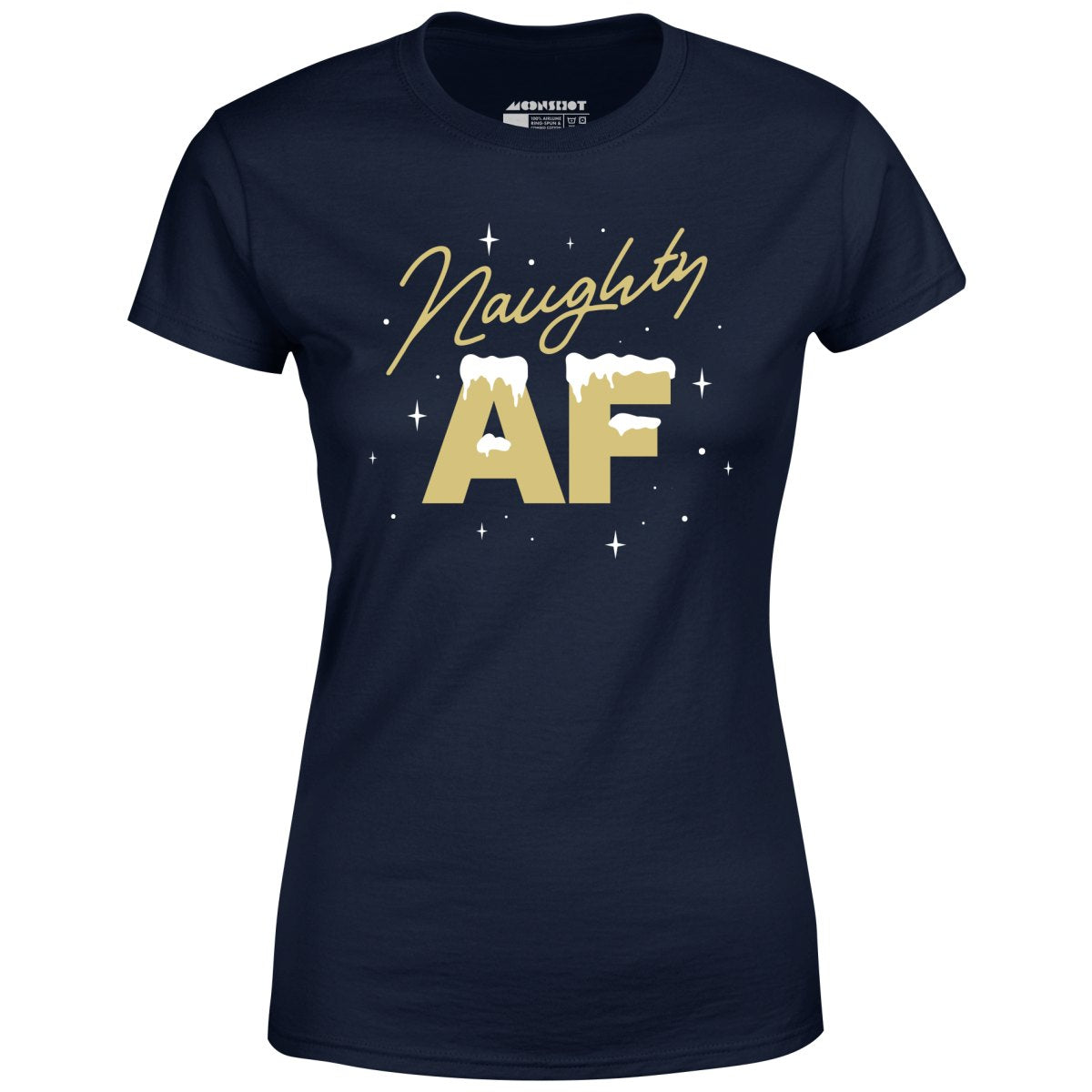Naughty AF - Women's T-Shirt