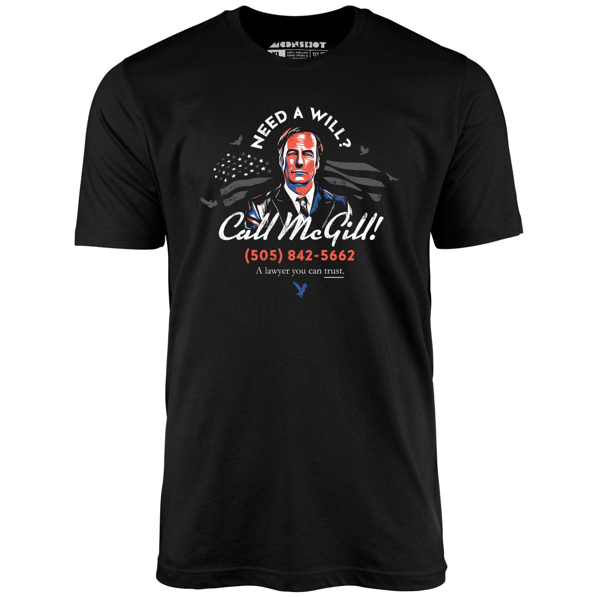 Need a Will? Call McGill - Unisex T-Shirt