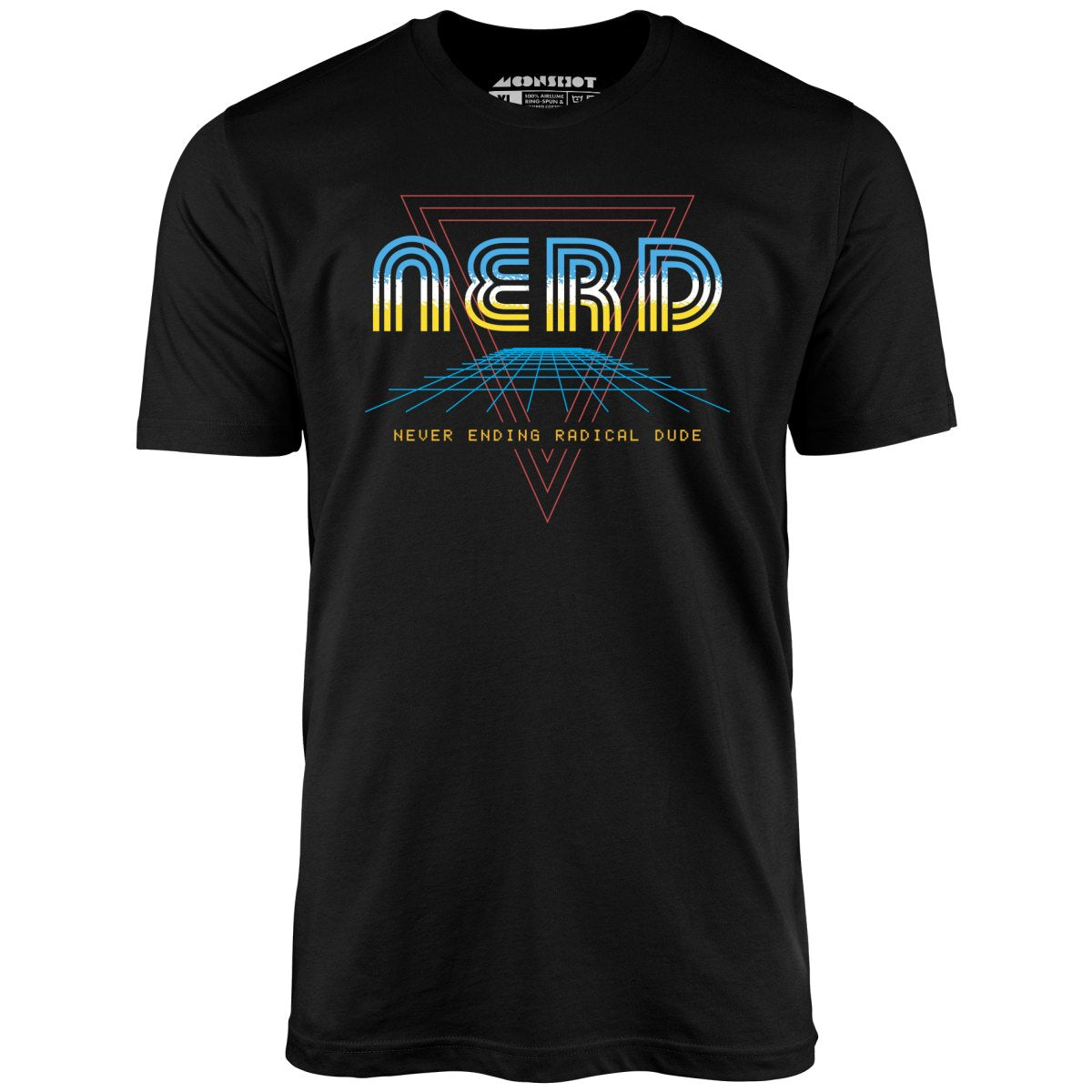 Nerd Never Ending Radical Dude - Unisex T-Shirt