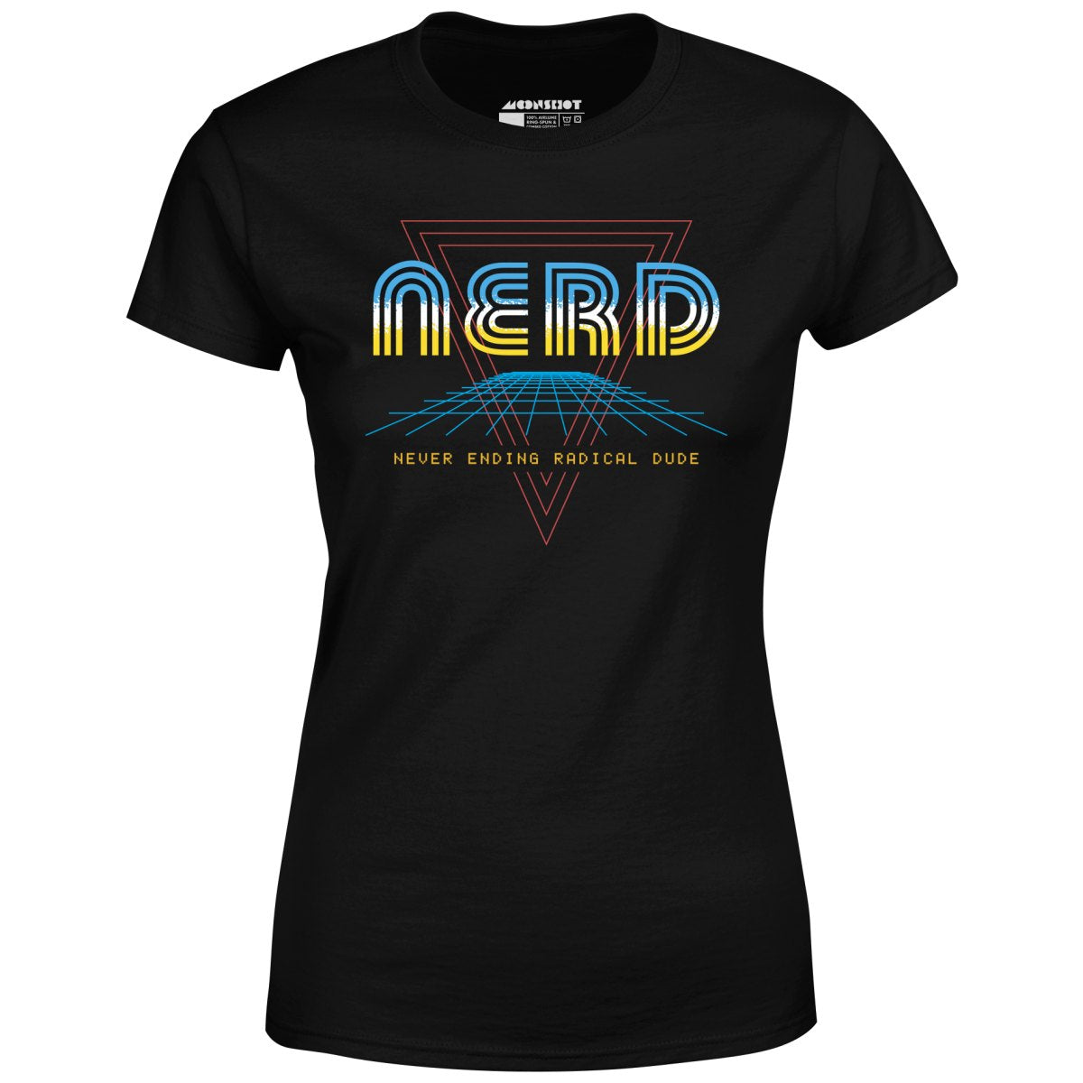 Nerd Never Ending Radical Dude - Women's T-Shirt